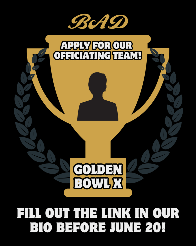 Apply to Officiate Golden Bowl X Clip art of a golden trophy is super-imposed over a black background with a laurel wreath. Text reads, "Apply for our officiating team! Fill out the link in our bio before June 20!"